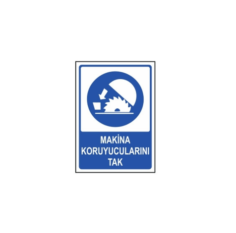 TKS 286 Makina Koruyucularını Tak Uyarı Levhası