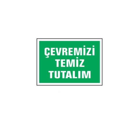 TKS 291 Çevremizi Temiz Tutalım Levhası