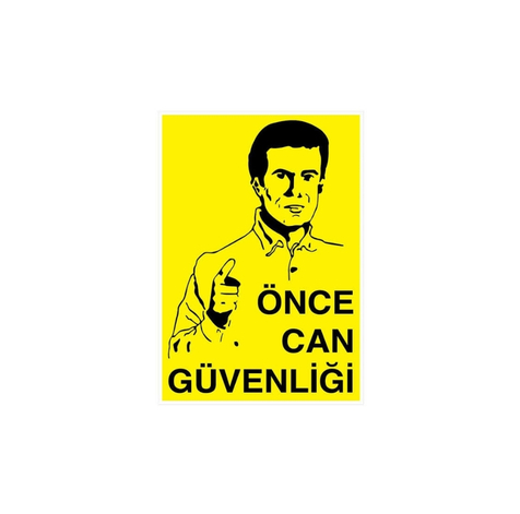 TKS 294 Önce Can Güvenliği Uyarı İkaz Levhası