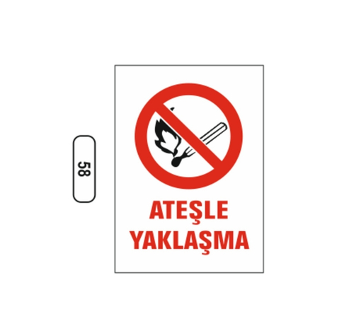 TKS 305 Ateşle Yaklaşma Uyarı İkaz Levhası