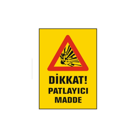 TKS 306 Dikkat Patlayıcı Madde Uyarı İkaz Levhası