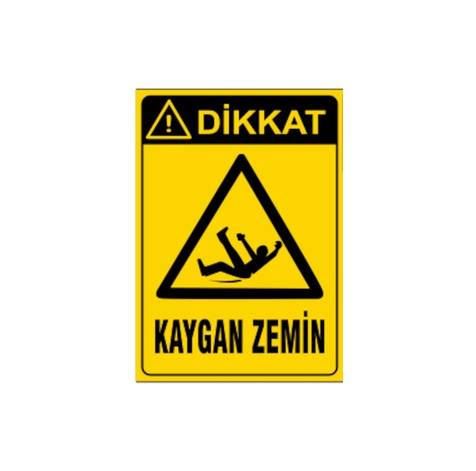 TKS 319 Dikkat Kaygan Zemin Uyarı İkaz Levhası