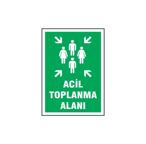 TKS 321 Acil Toplanma Alanı Uyarı İkaz Levhası