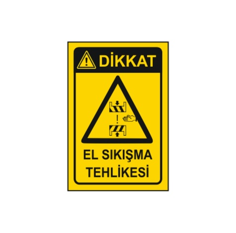 TKS 333 Dikkat El Sıkışma Tehlikesi Uyarı İkaz Levhası