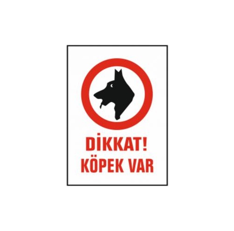 TKS 360 Dikkat Köpek Var Uyarı İkaz Levhası