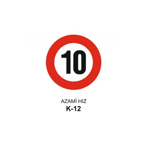 TKS 407 Azami Hız Levhası (K-12)