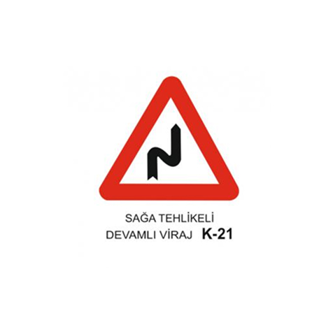 TKS 409 Sağa Tehlikeli Devamlı Viraj Uyarı Levhası (K-21)