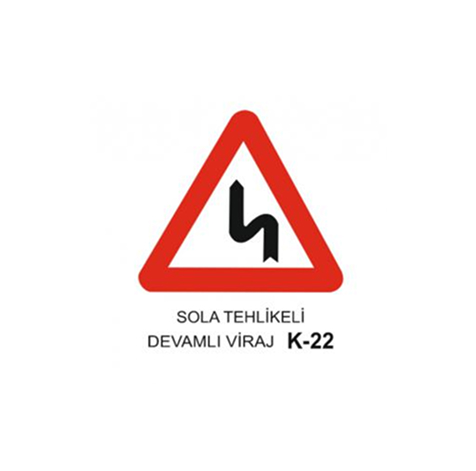TKS 410 Sola Tehlikeli Devamlı Viraj Uyarı Levhası (K-22)