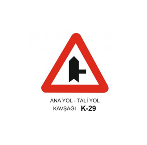 TKS 417 Ana Yol-Tali Yol Kavşağı Uyarı Levhası (K-29)