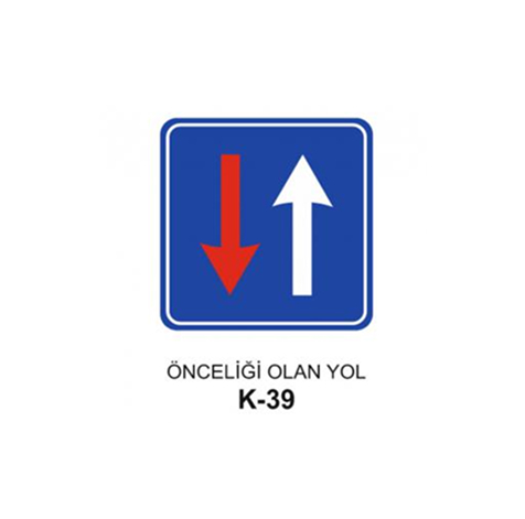 TKS 426 Önceliği Olan Yol Levhası (K-39)
